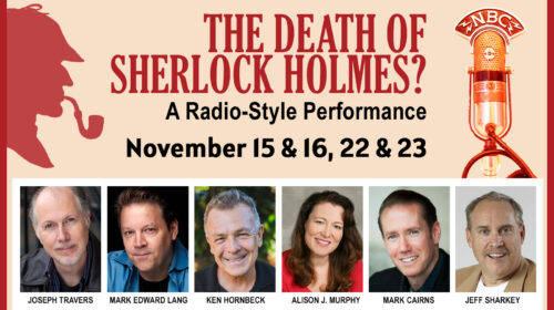 East Lynne Theater Co. to bring a return engagement ‘radio-style’ performance of ‘The Death of Sherlock Holmes?’ 