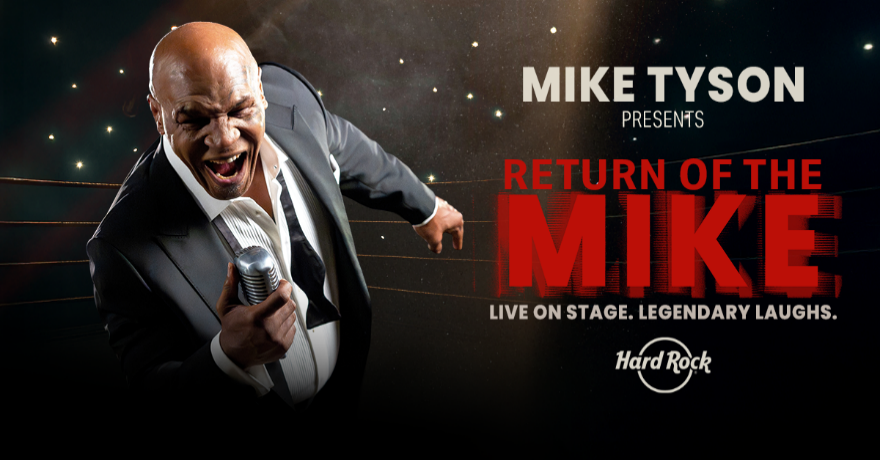 Boxing Legend Mike Tyson is Back on Stage Exclusively at Hard Rock on Friday, Jan. 23